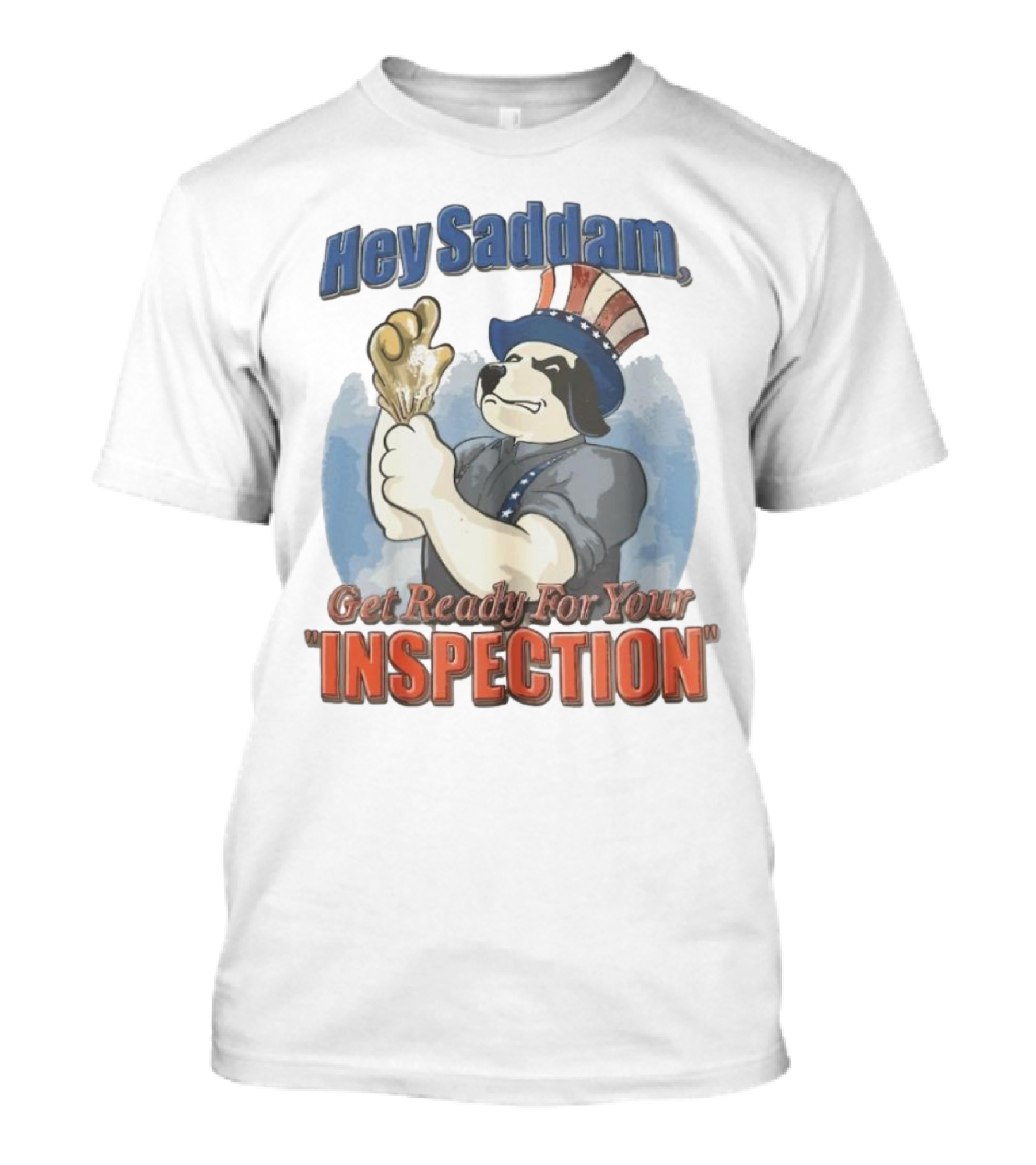 Hey Saddam Get Ready For Your Inspection Uncle Sam Dog Boxer Glove T-Shirt