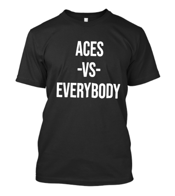 Alysha Clark Aces Vs Everybody Sports Team Pride T-Shirt