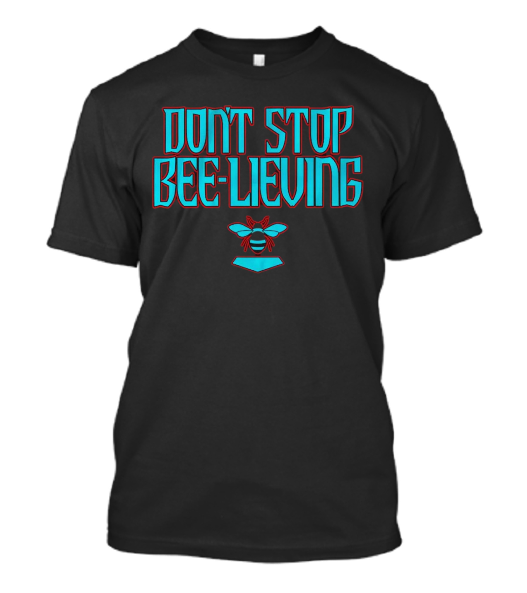 Don’t Stop Bee-lieving Arizona Baseball Journey Song T-Shirt