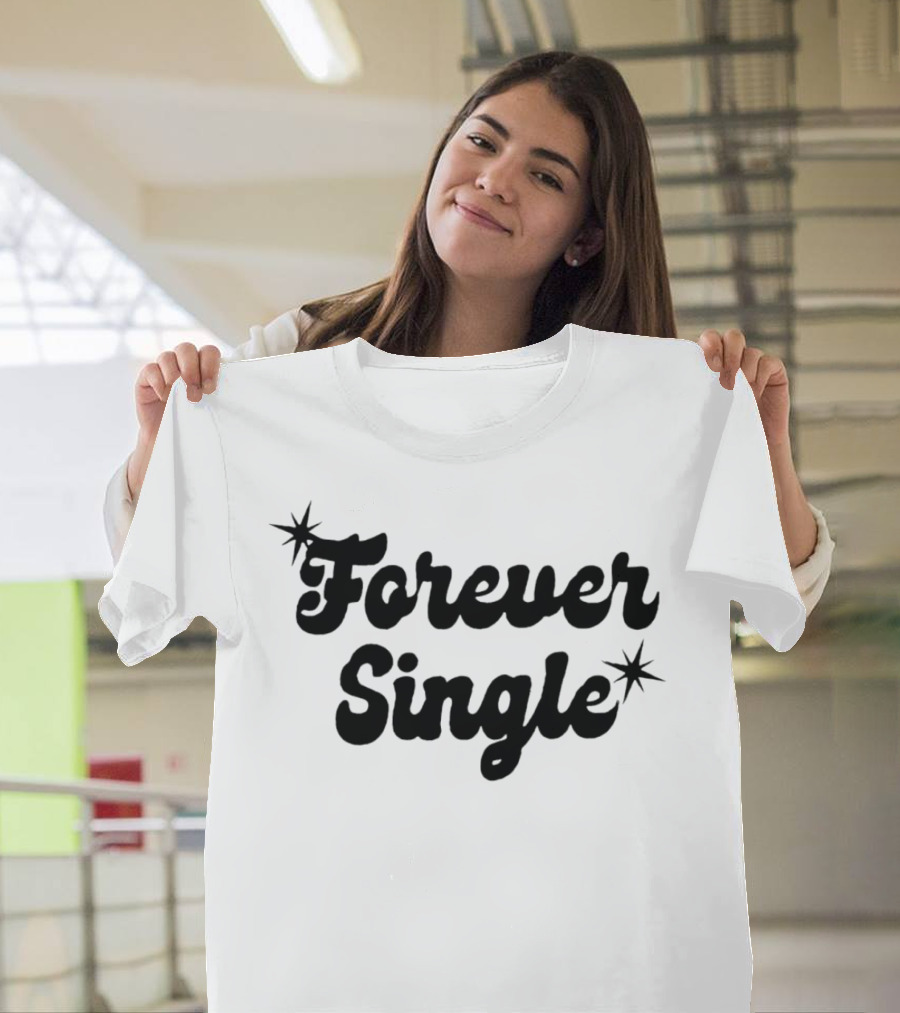 Forever Single Retro Style Text With Stars T-Shirt