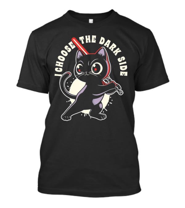 I Choose The Dark Side Black Cat With Lightsaber T-Shirt