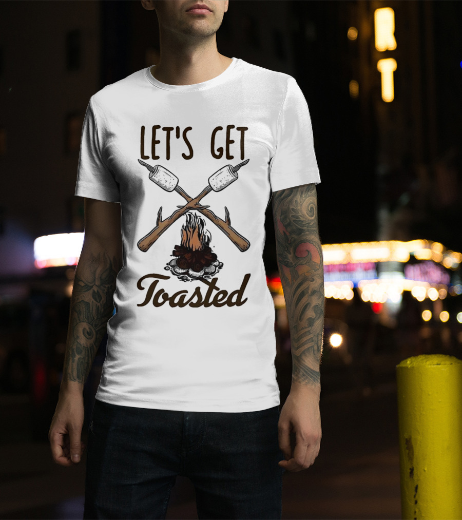 LET'S GET TOASTED Campfire S'mores Roasting T-Shirt