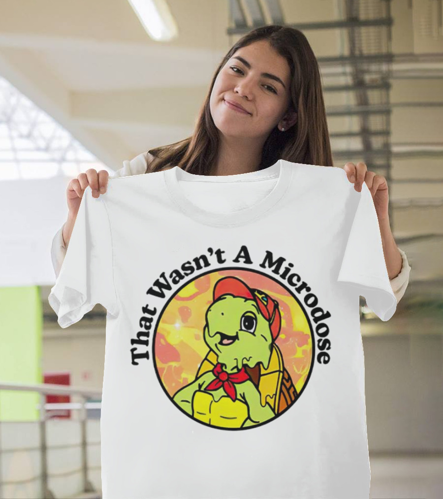 That Wasn't A Microdose Cartoon Turtle in Red Bandana and Cap T-Shirt
