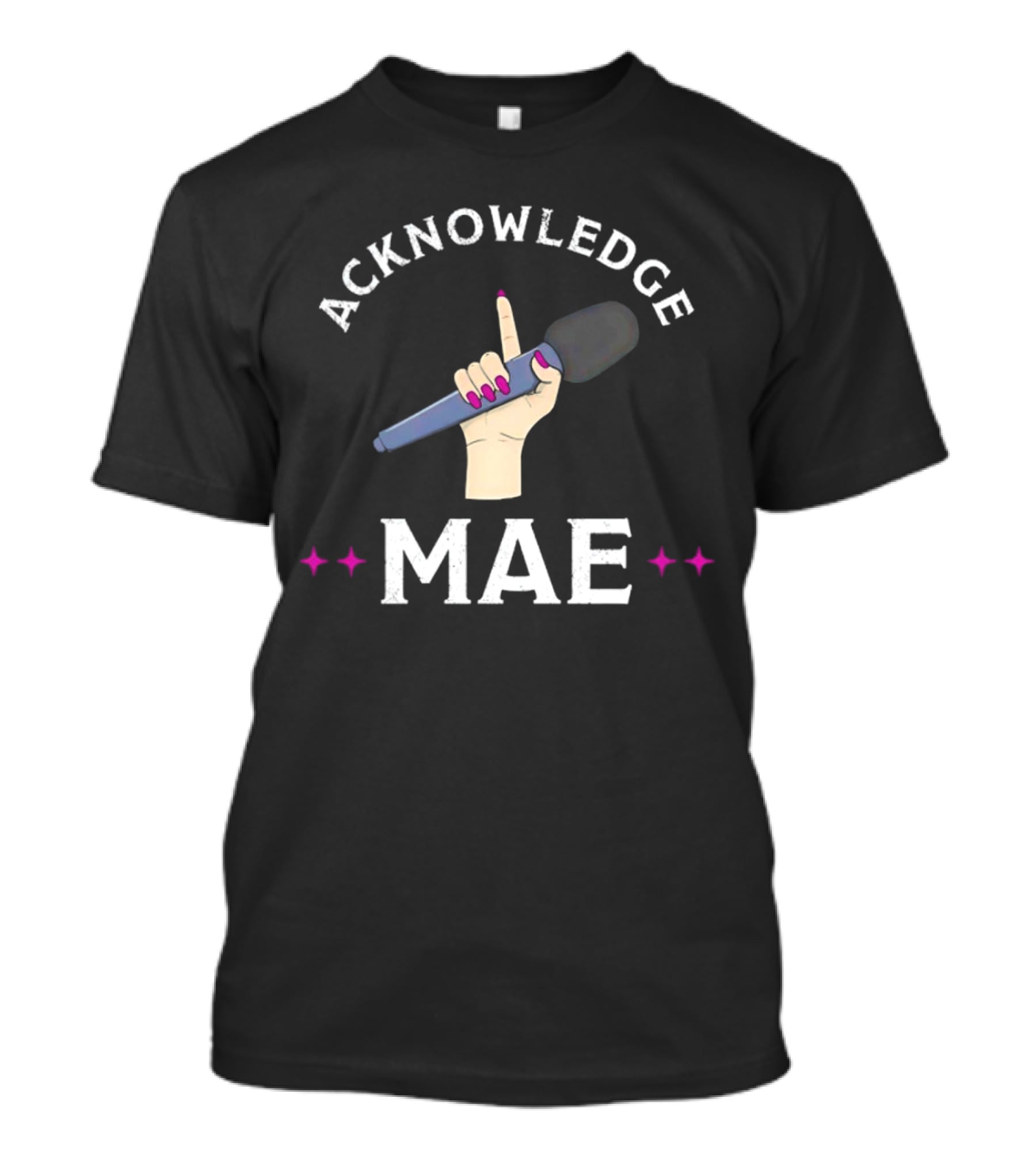 Acknowledge Mae Microphone Hand Gesture With Stars T-Shirt