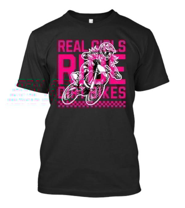 Real Girls Ride Dirt Bikes Motocross Racer T-Shirt