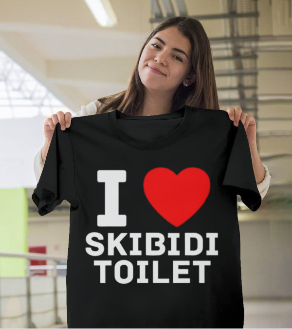 I Love Skibidi Toilet T-Shirt