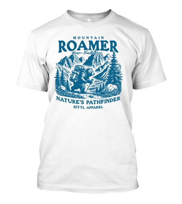 MOUNTAIN ROAMER BEAR TRAILBLAZER NATURE'S PATHFINDER KITTl T-Shirt