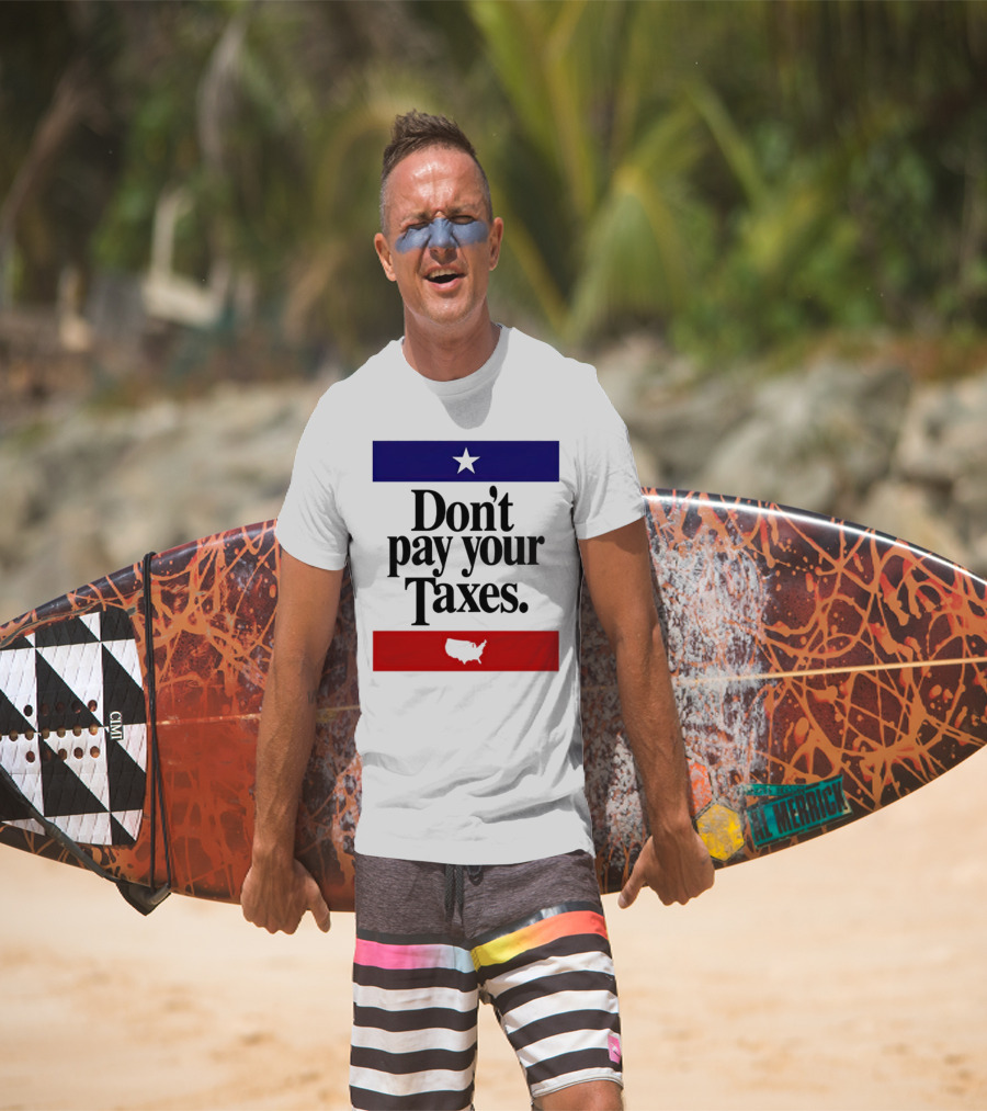 Don’t Pay Your Taxes Star And USA Outline T-Shirt