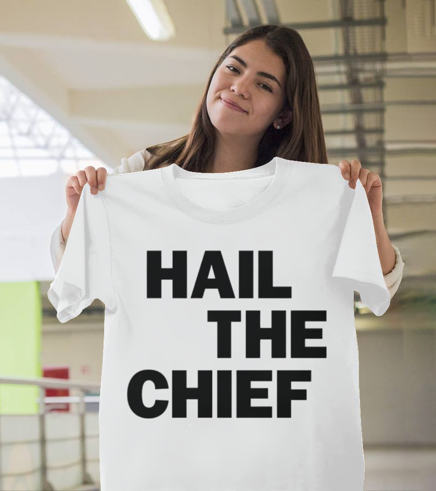 Hail The Chief Text Bold Black White T-Shirt