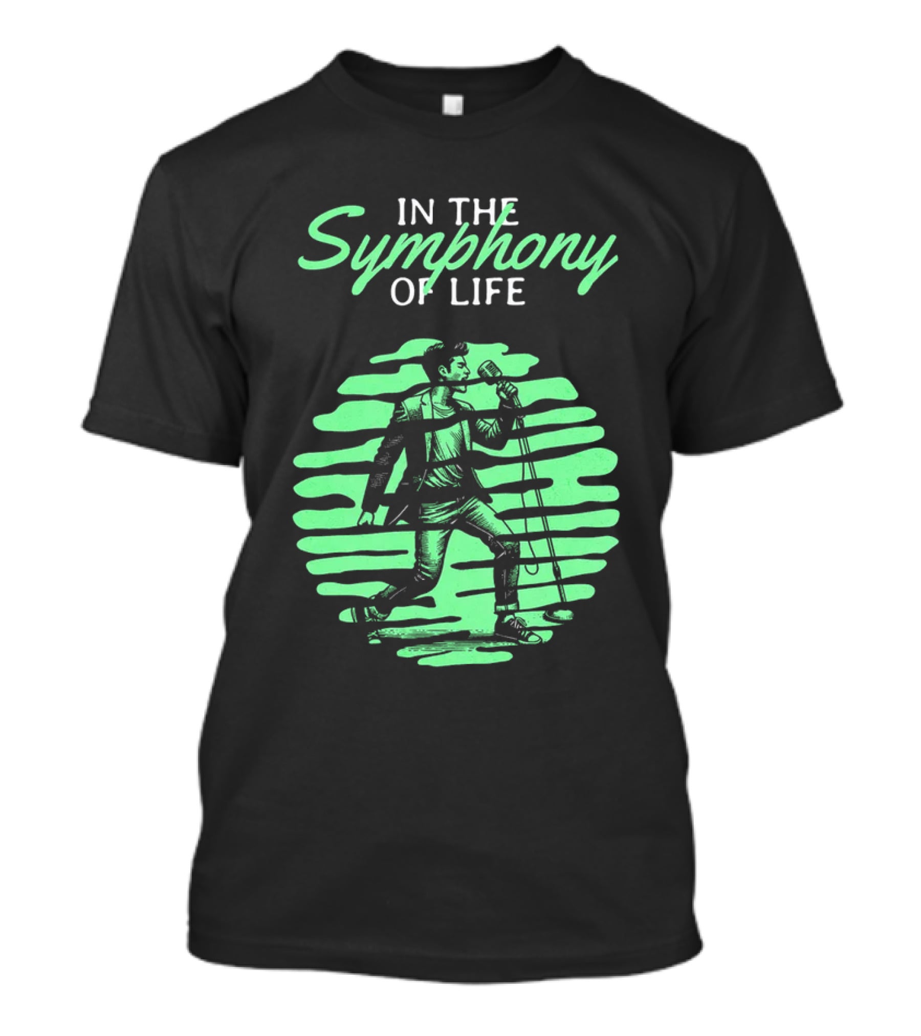 In The Symphony Of Life Musician Mic Stroll T-Shirt