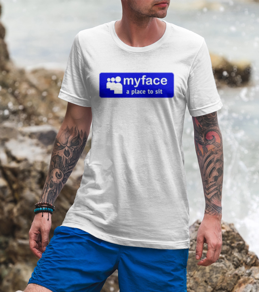 Myface A Place To Sit Mock Social Media Logo Joke T-Shirt