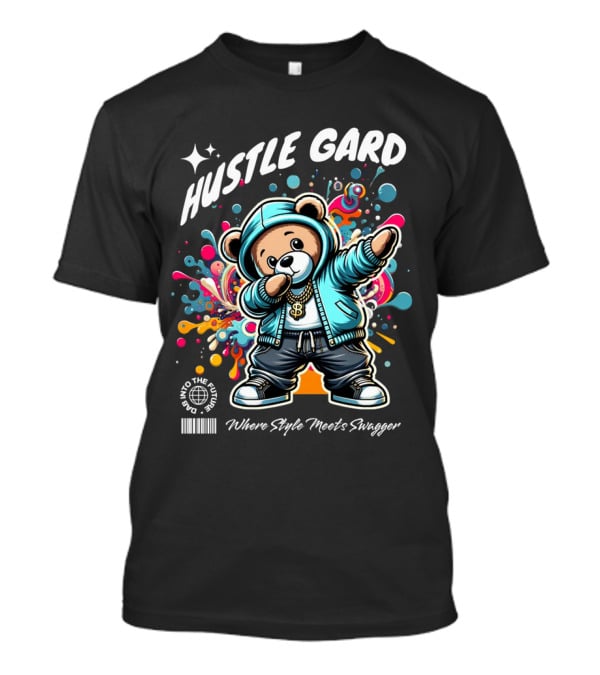 Hustle Gard Into The Future Where Style Meets Swagger T-Shirt