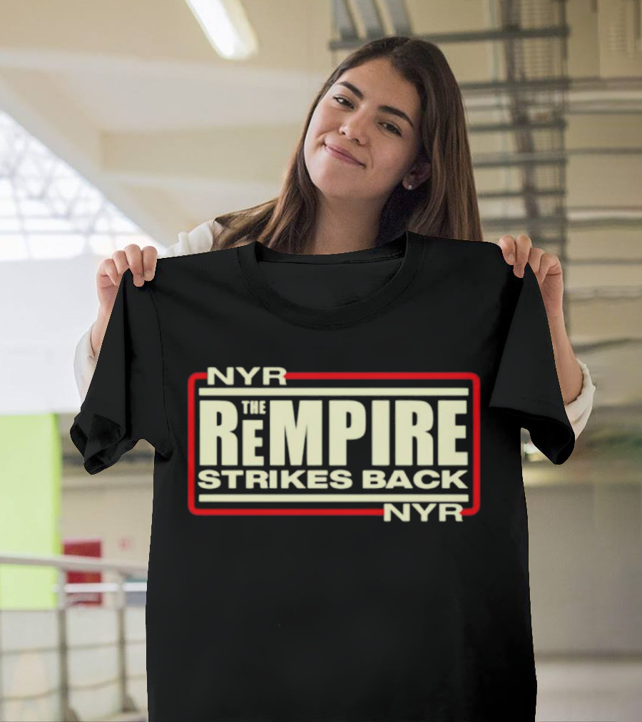 NYR the Rempire Strikes Back T-Shirt