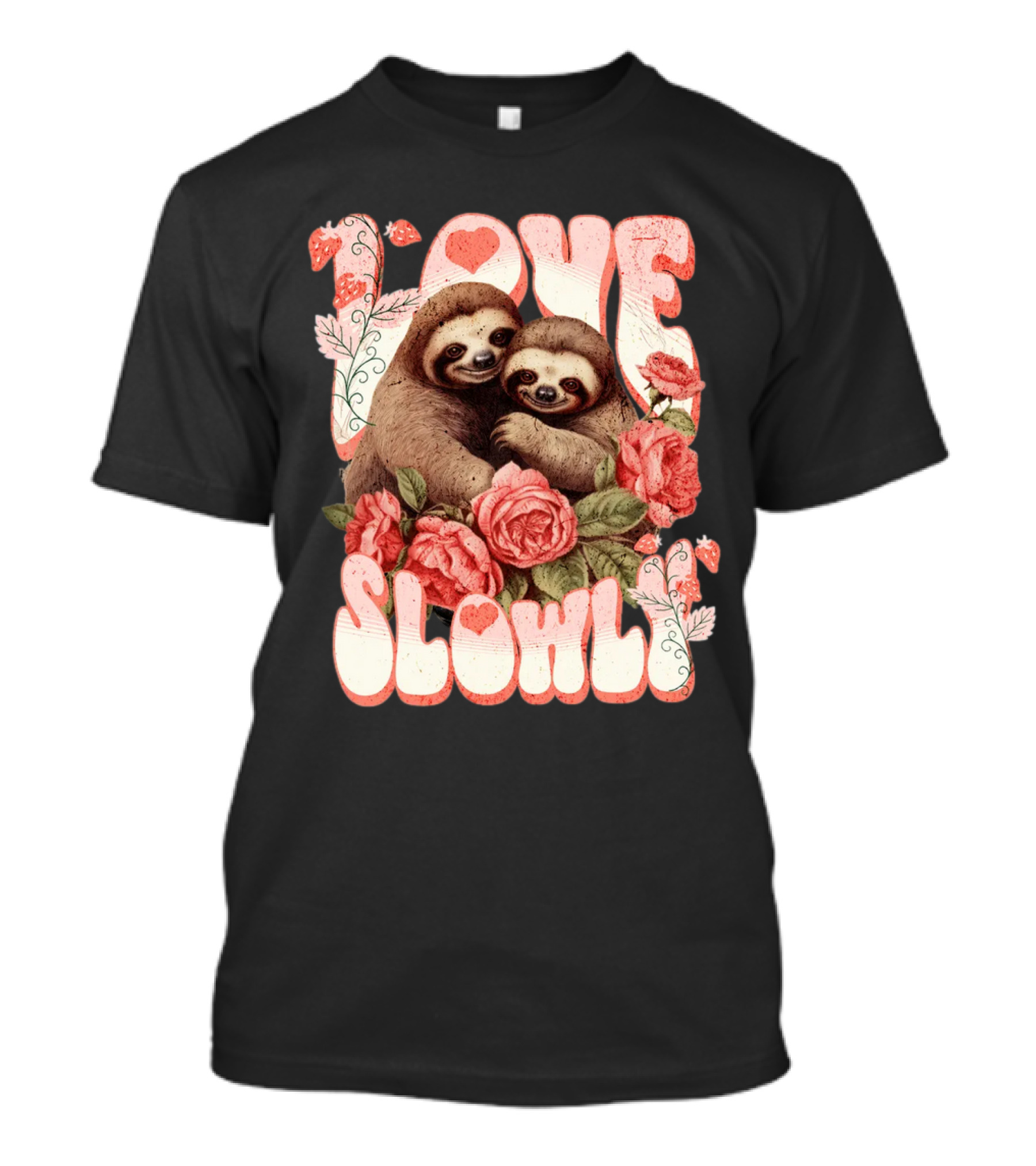 Love Slowly Sloth Couple Romance Valentine Heart Roses T-Shirt