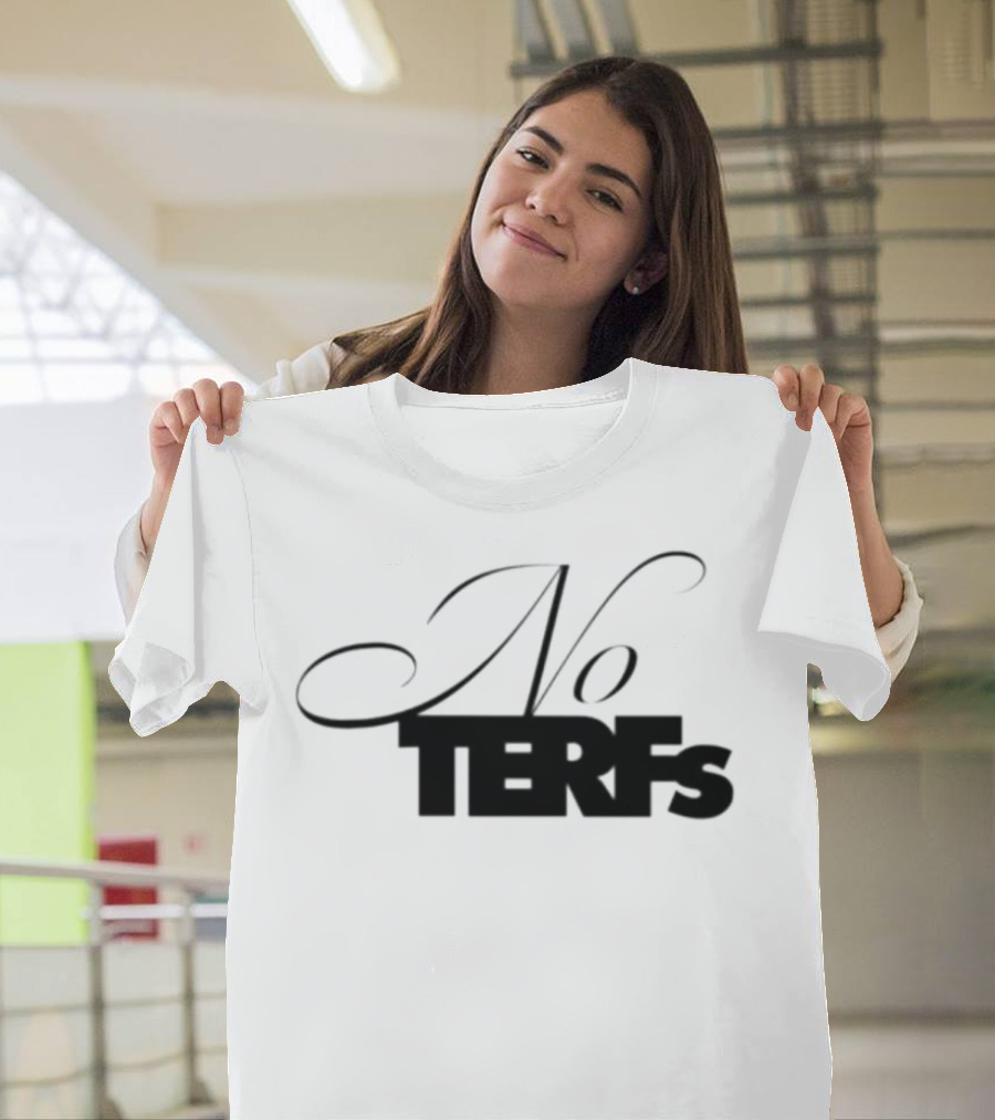 No TERFs T-Shirt