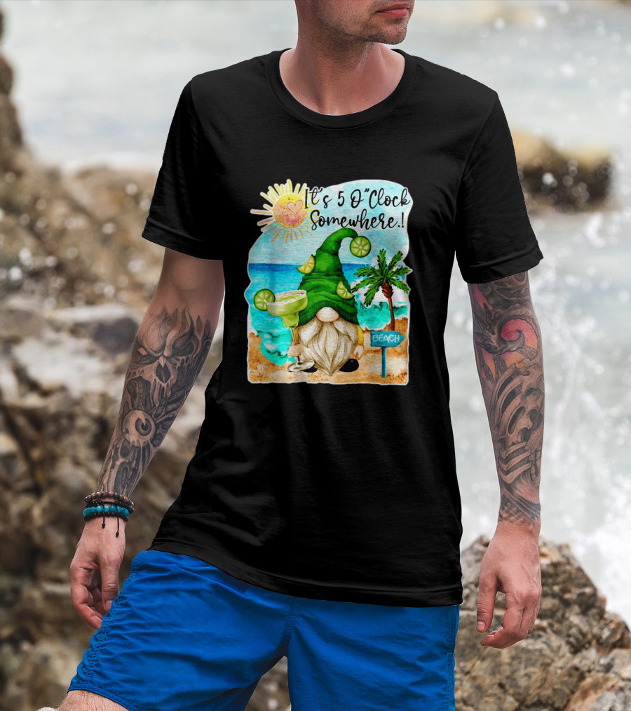 It's 5 O'Clock Somewhere Margarita Gnome Beach Palm Trees T-Shirt