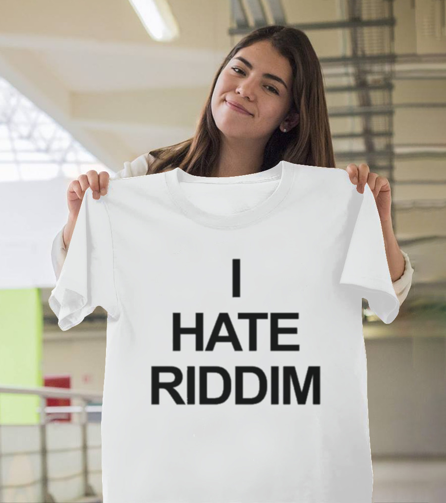 Mad Dubz I Hate Riddim Statement Piece T-Shirt