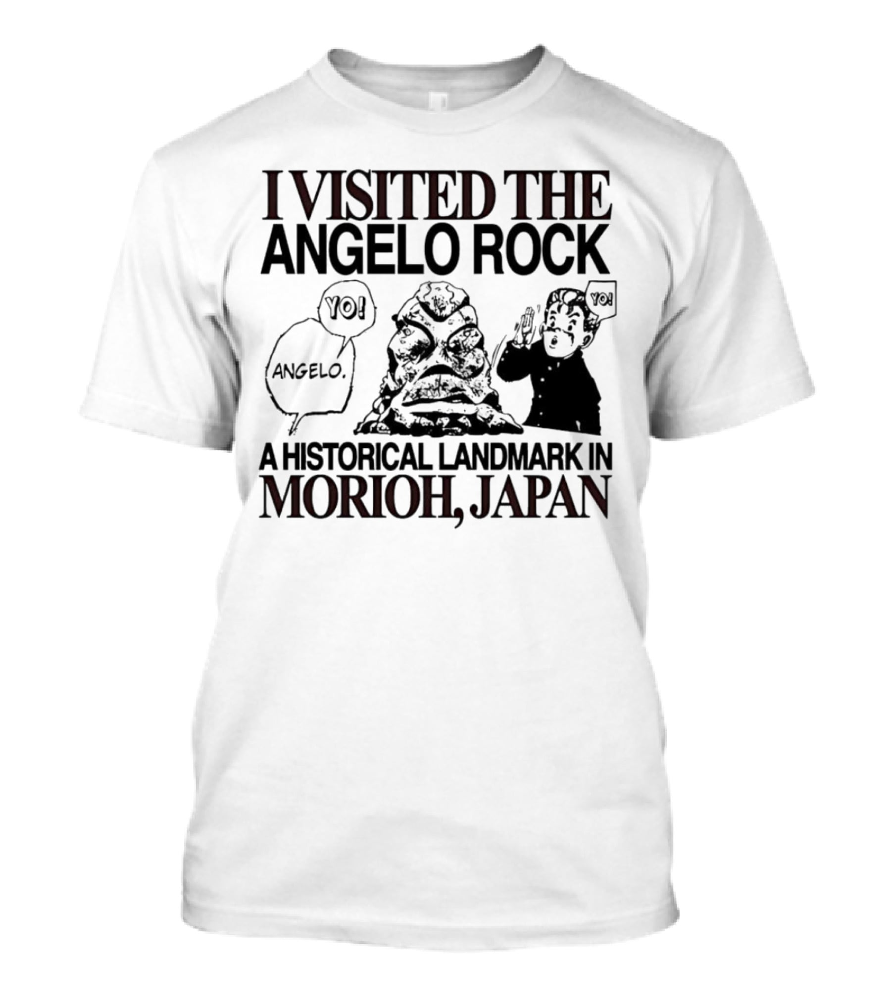 I Visited The Angelo Rock Yo Angelo Historical Landmark In Morioh Japan T-Shirt