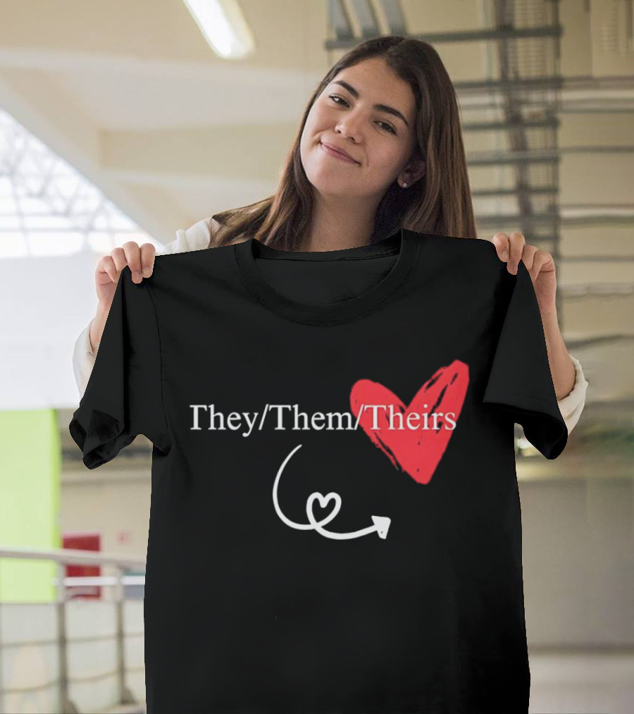 They Them Theirs Heart Design with Love Arrow T-Shirt