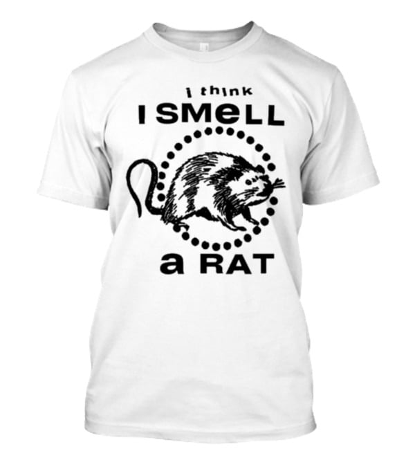I Think I Smell A Rat Black Graphic Text With Rat T-Shirt