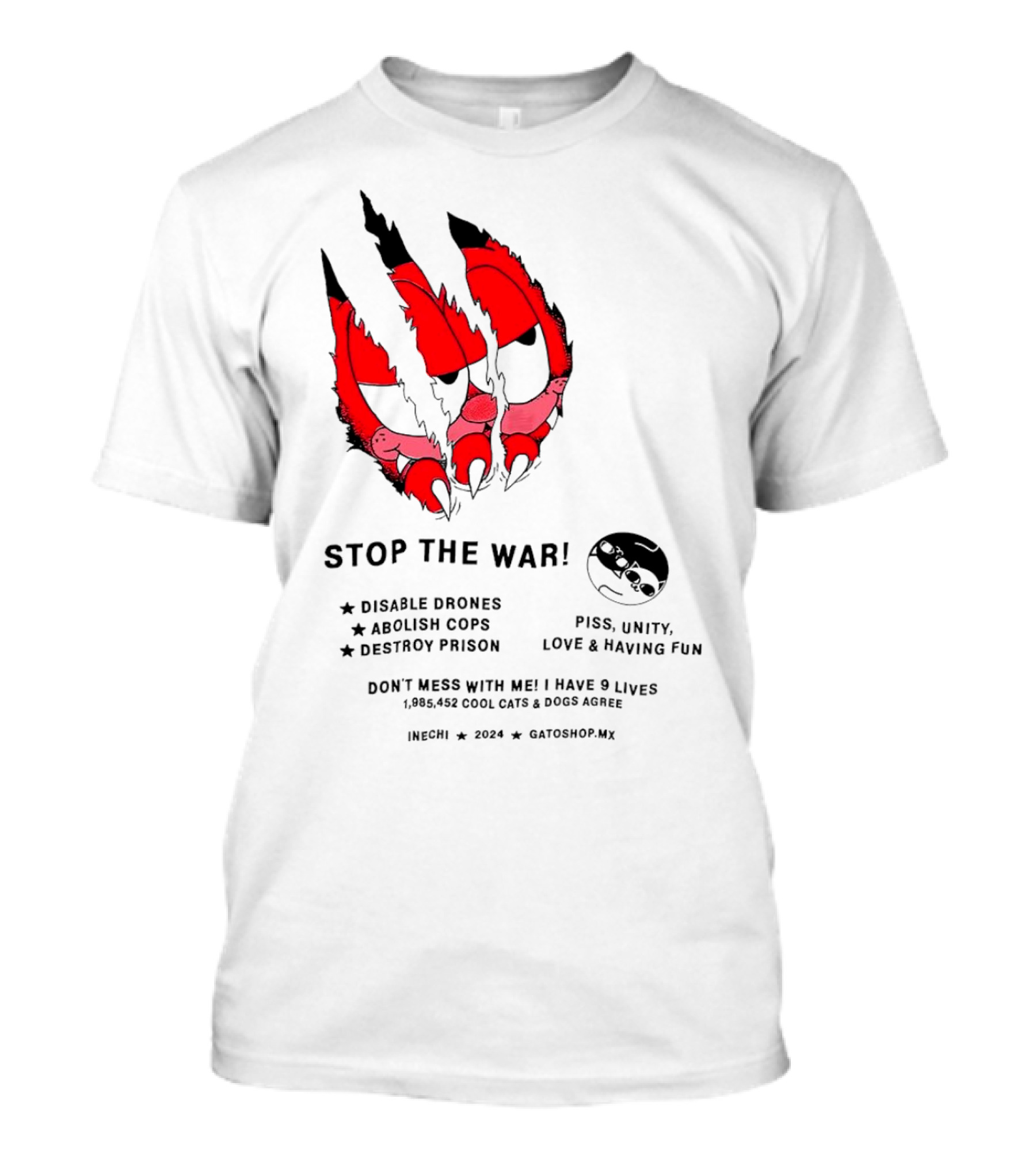 Garfield Stop The War Disable Drones Abolish Cops Destroy Prison Piss Unity Love Having Fun T-Shirt