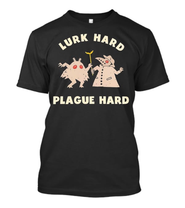 Lurk Hard Plague Hard Mothman And Plague Doctor Duo T-Shirt