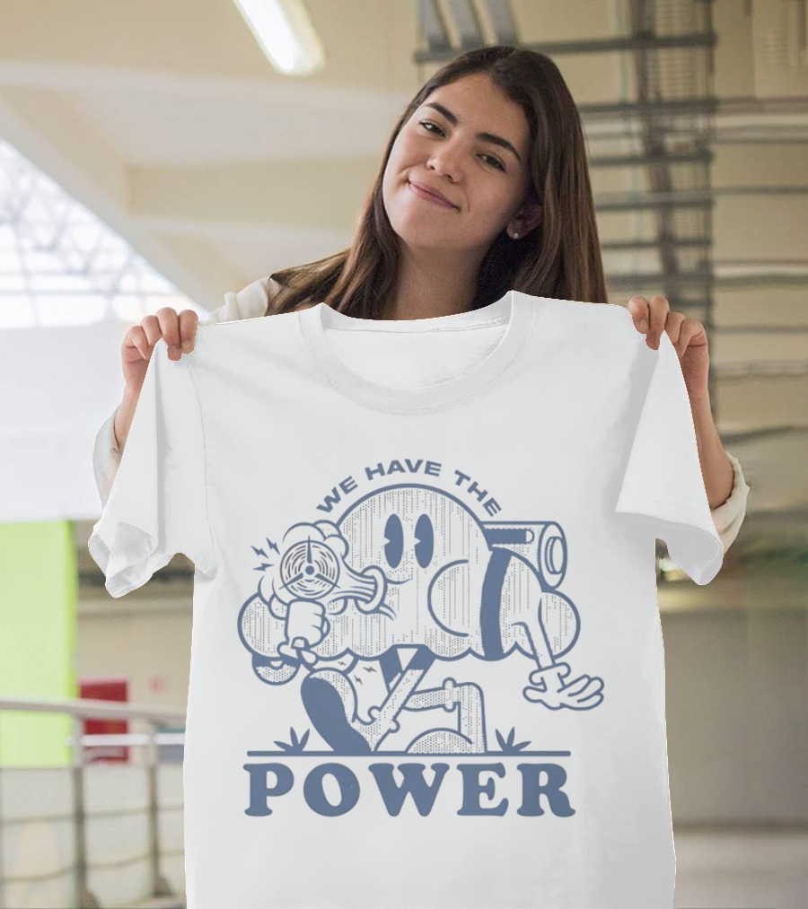 We Have The Power Retro Cartoon Character With Gun T-Shirt