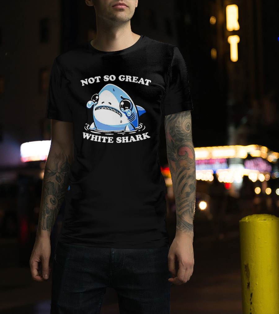 Not So Great White Shark Sad Crying Cartoon T-Shirt