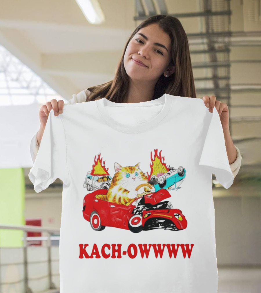 Kach Owwww Cat Driving Crashed Red Car with Burning Vehicles T-Shirt