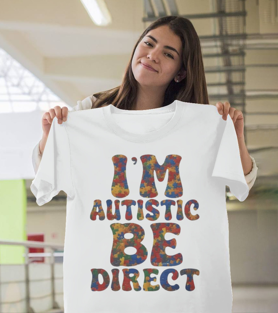 I’m Autistic Be Direct Puzzle T-Shirt