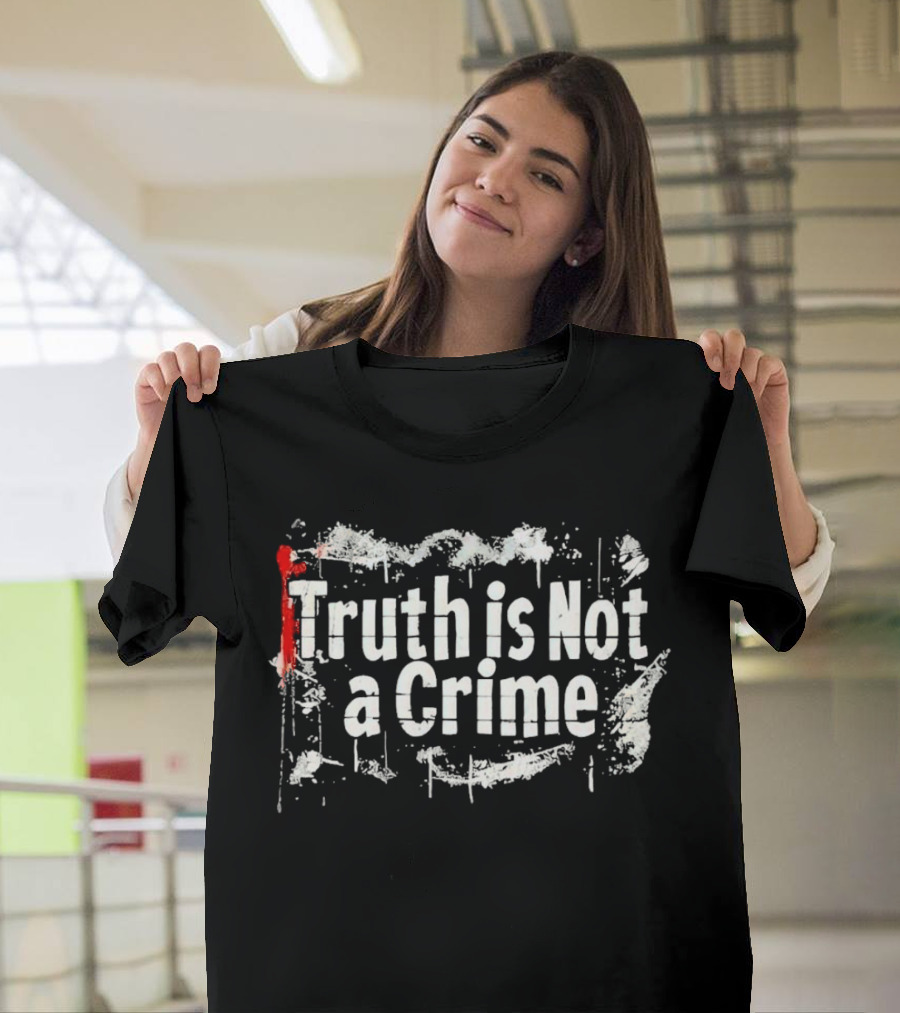 Truth is Not a Crime Grunge Style with Red Highlight T-Shirt