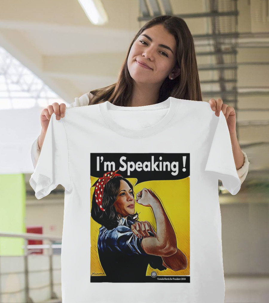 I'm Speaking Kamala Harris for President 2024 Rosie The Riveter T-Shirt