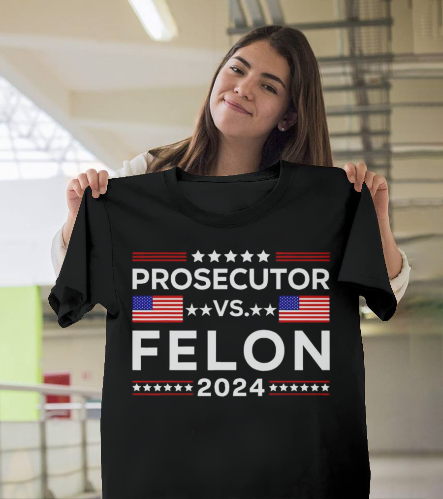 Prosecutor Vs Felon 2024 USA American Flag T-Shirt