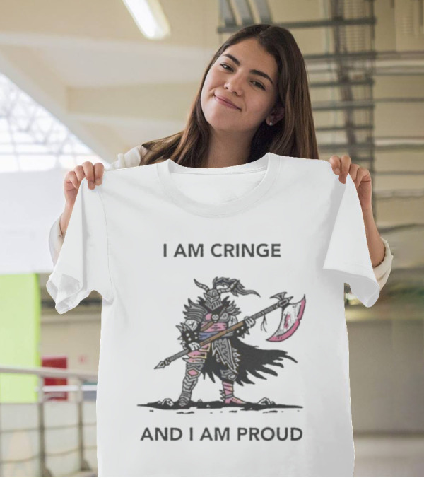 I Am Cringe And I Am Proud Warrior With Scythe T-Shirt