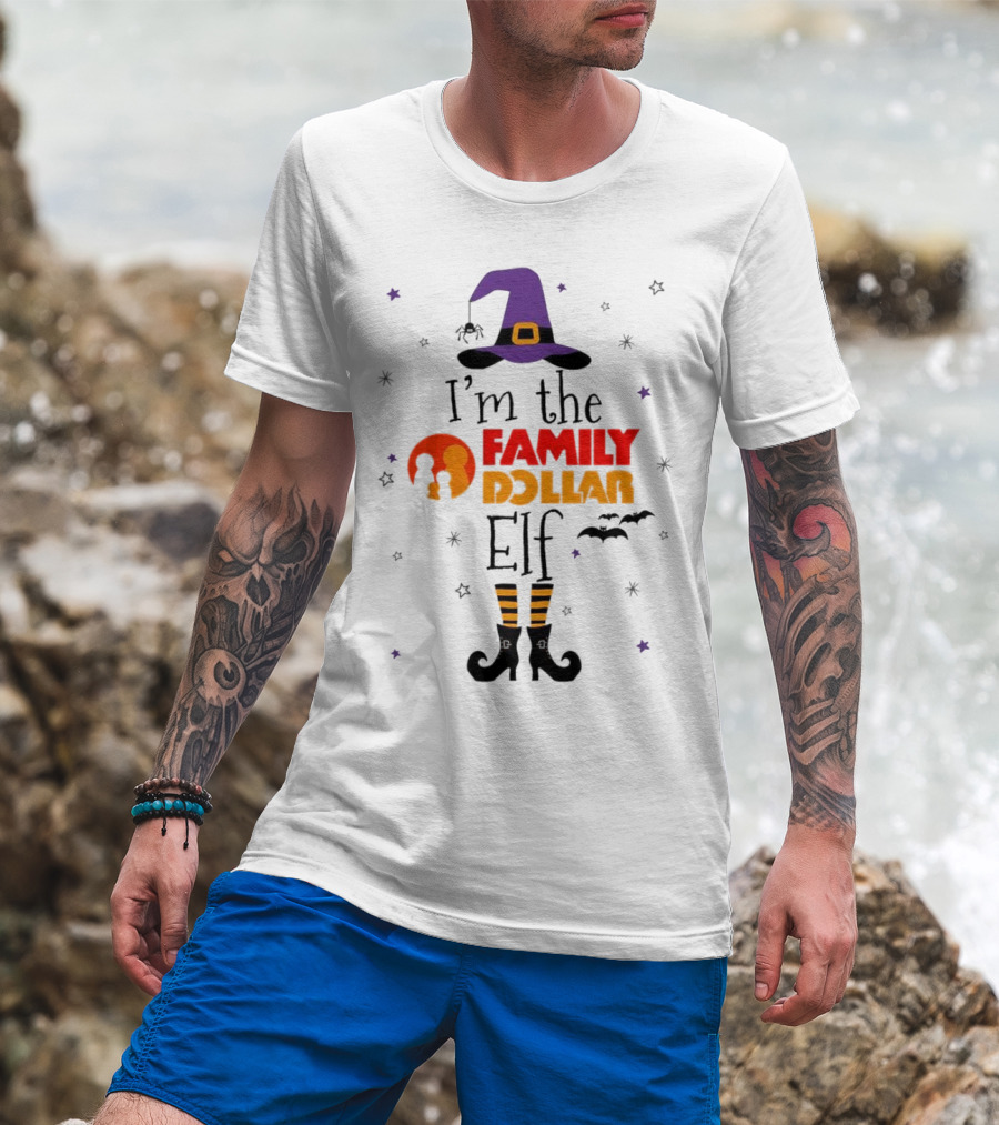 I’m The Family Dollar Elf Witch Halloween T-Shirt