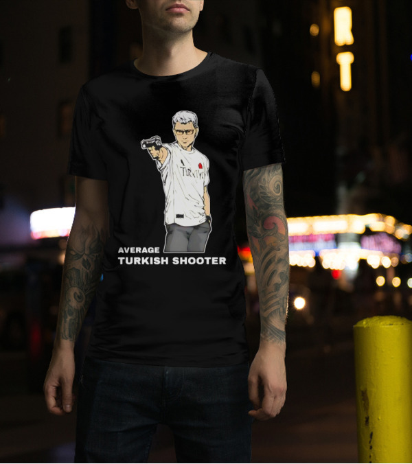 Average Turkish Shooter In Turkey T-Shirt With Pistol T-Shirt