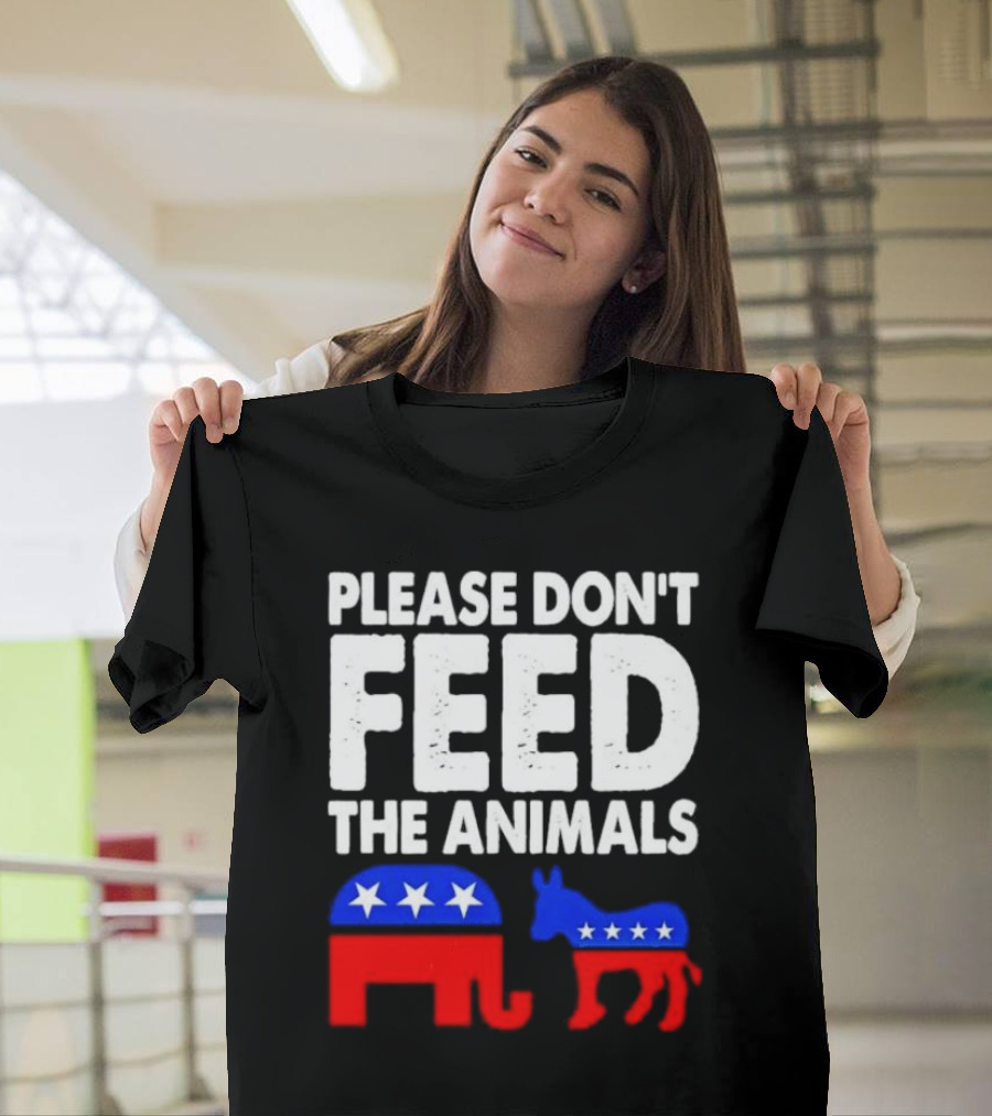 Please Don't Feed the Animals Political Elephant and Donkey T-Shirt