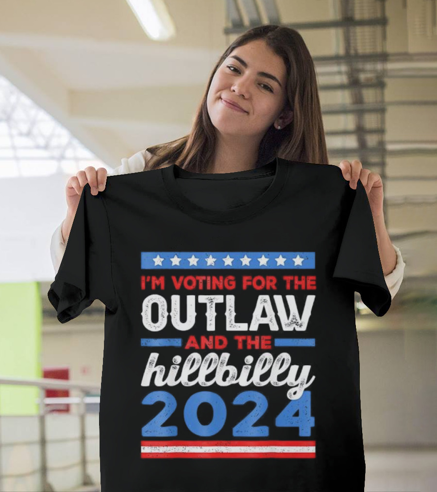 I'm Voting for The Outlaw and The Hillbilly 2024 T-Shirt