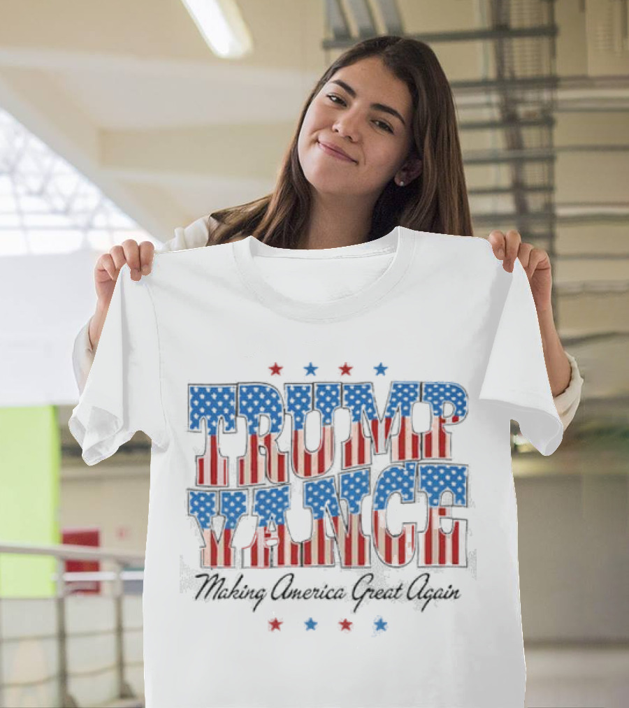 Trump Vance Patriotic Stars Stripes Making America Great Again T-Shirt