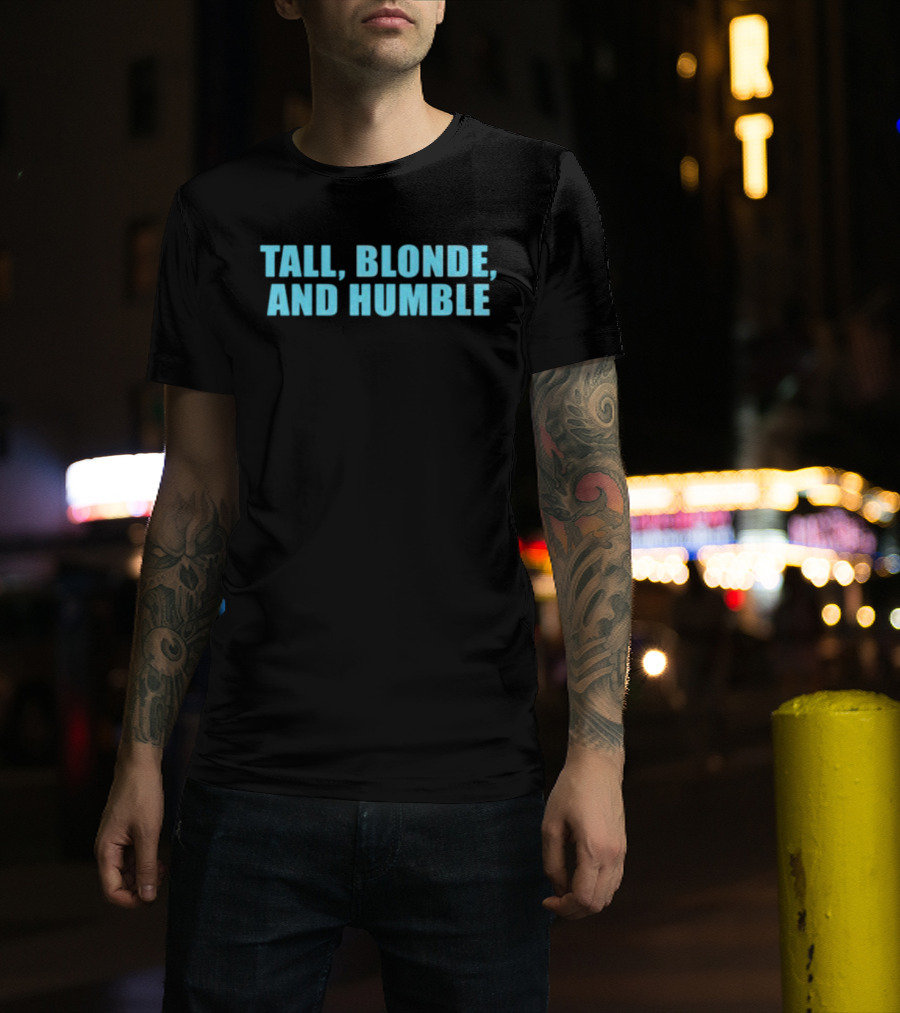 Tall Blonde And Humble Moximimi T-Shirt