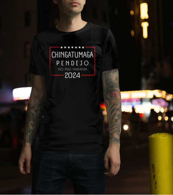 Chingatumaga Pendejo No Mas Naranja 2024 Stars Red Border T-Shirt