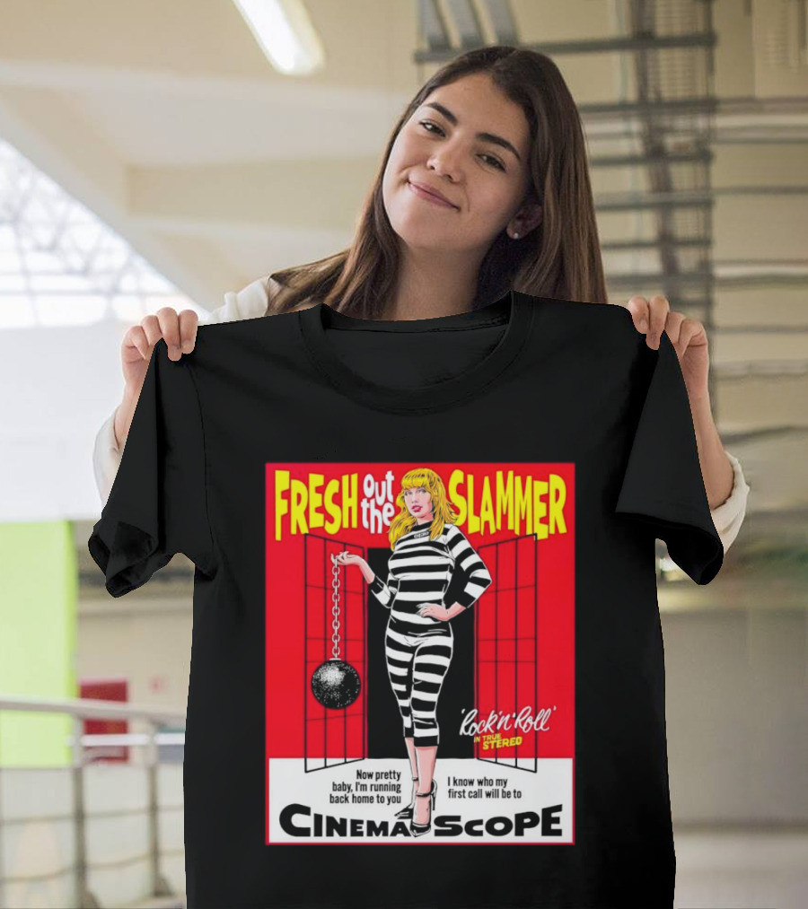 Fresh Out the Slammer Rock 'n' Roll CinemaScope Now Pretty Baby I'm Running Back Home to You T-Shirt