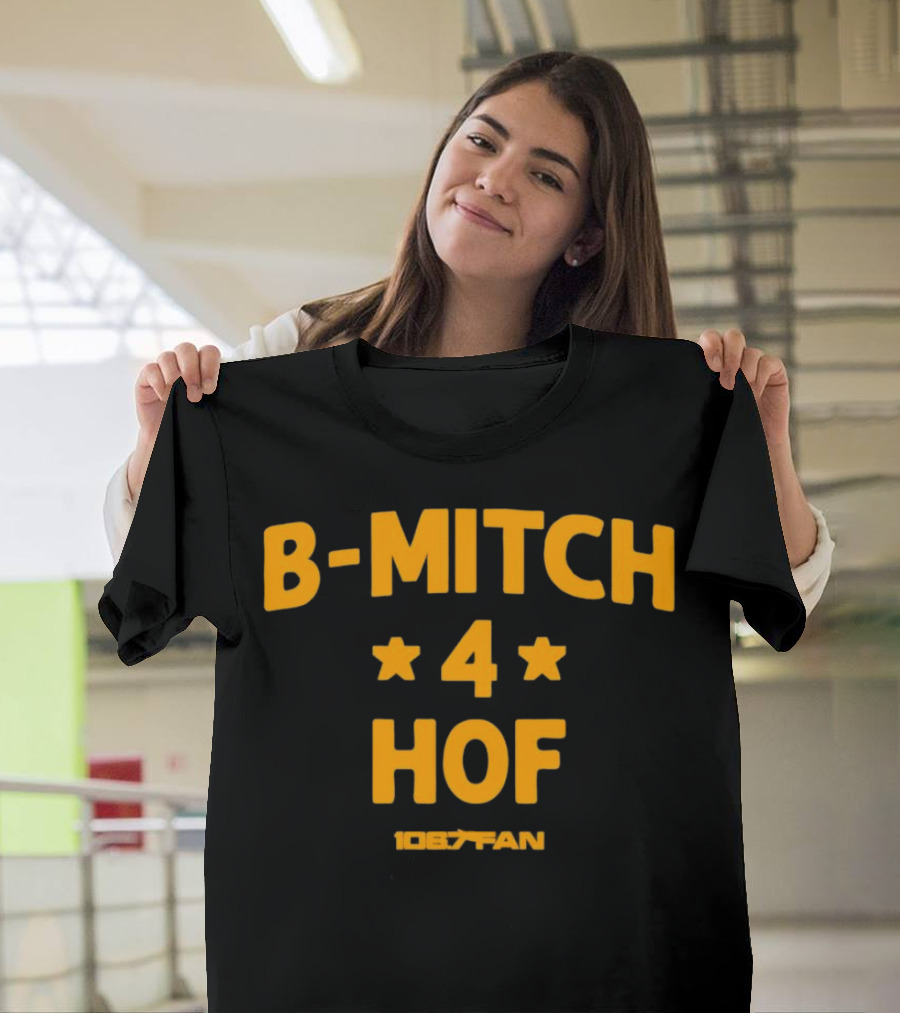 106.7 Fan B-Mitch 4 HOF T-Shirt