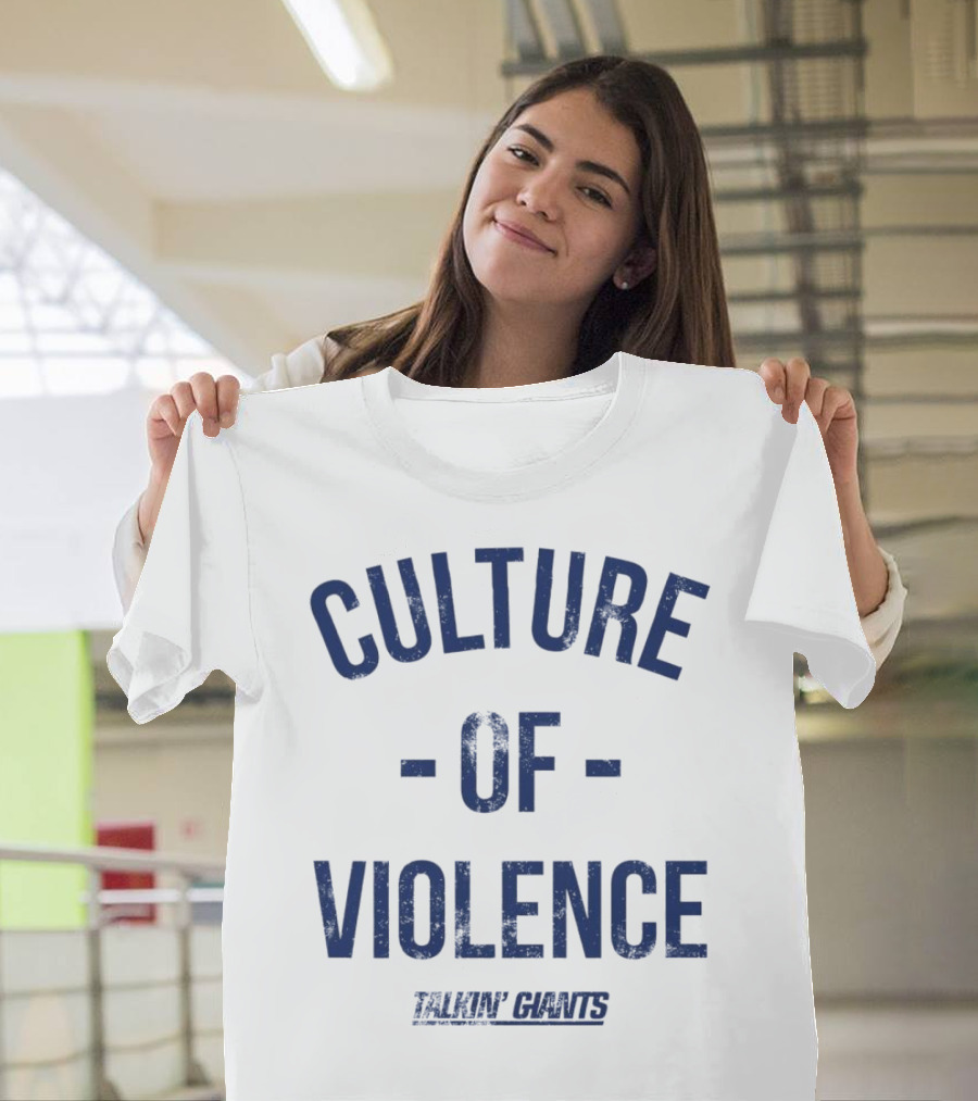 Talkin’ Giants Culture Of Violence T-Shirt