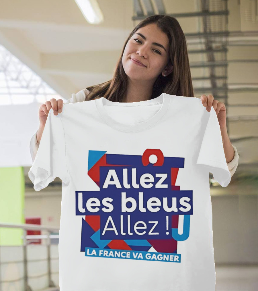 Allez Les Bleus Allez La France Va Gagner T-Shirt