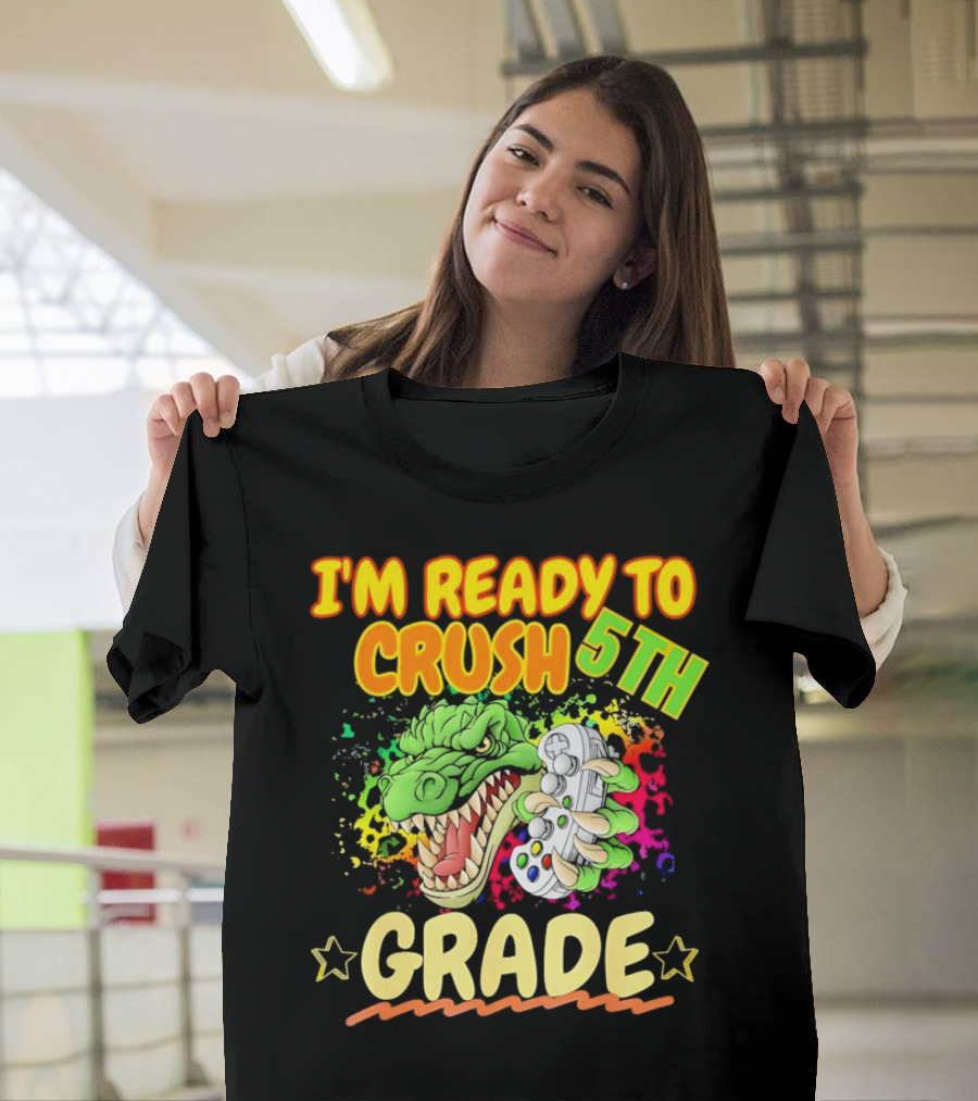 I’m Ready to Crush 5th Grade Dinosaur Gamer Back to School T-Shirt