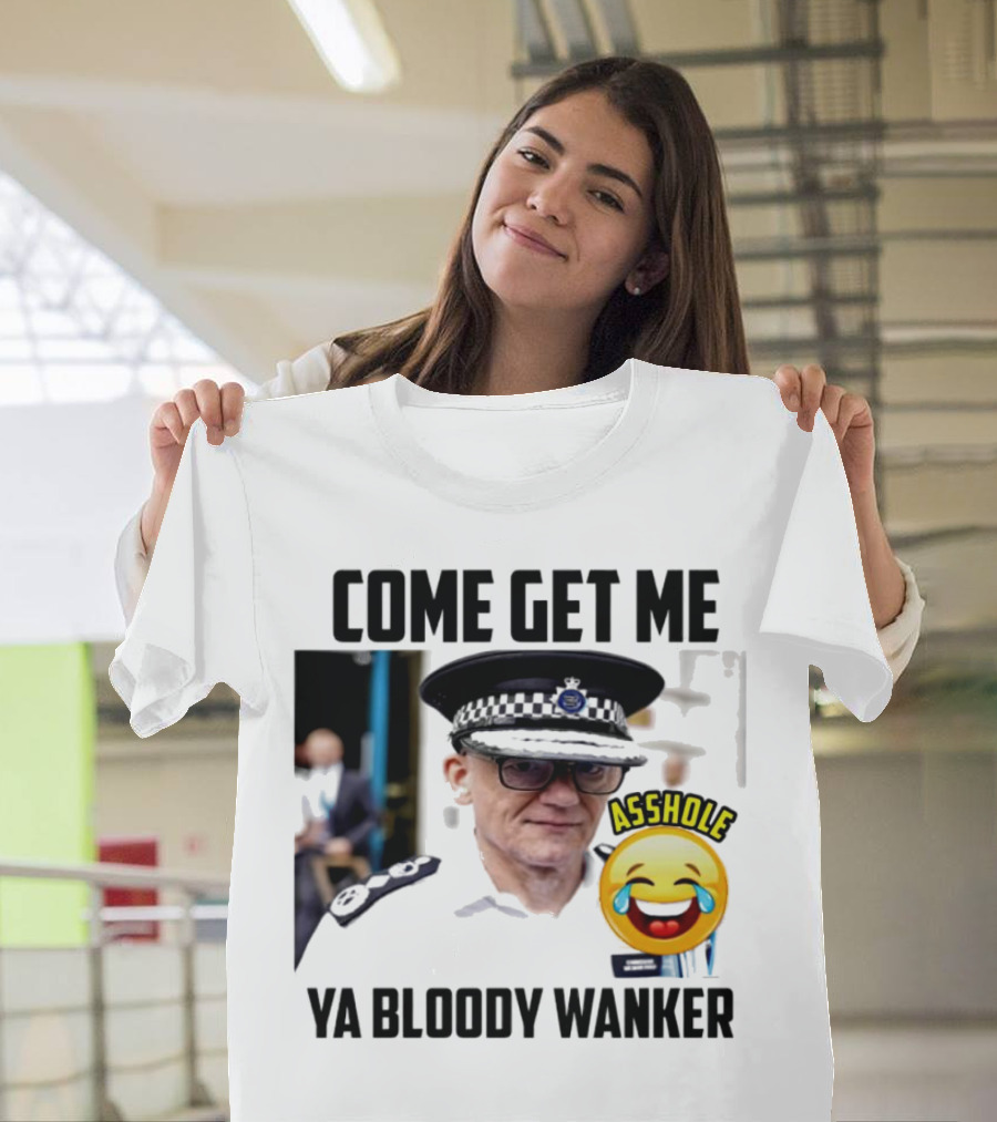 Come Get Me Ya Bloody Wanker Police Officer Asshole Emoji T-Shirt