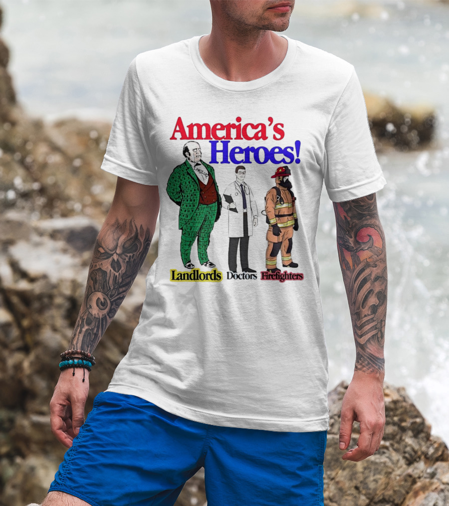 America’s Heroes Landlords Doctors Firefighters Cartoon Characters T-Shirt