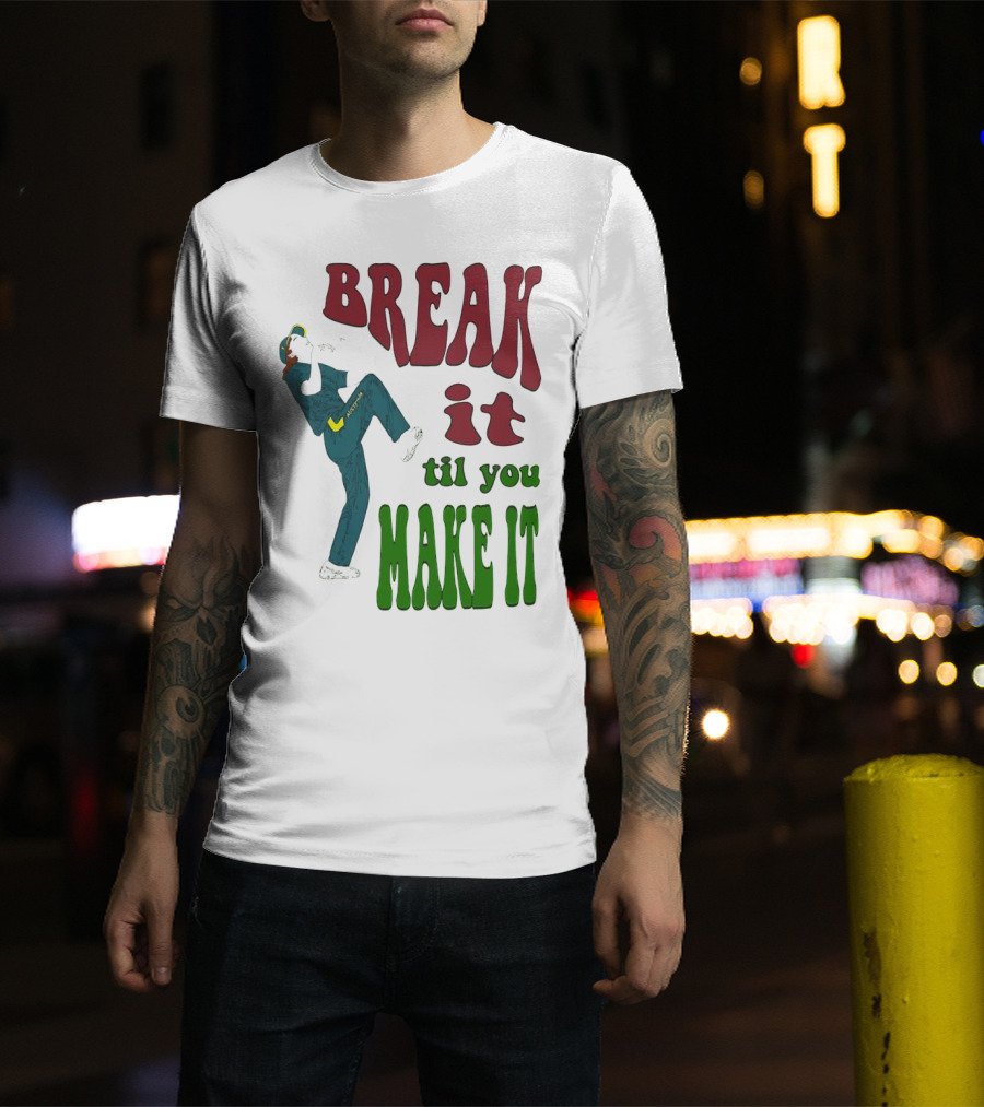 BREAK IT TIL YOU MAKE IT Retro Style Dancing Figure T-Shirt