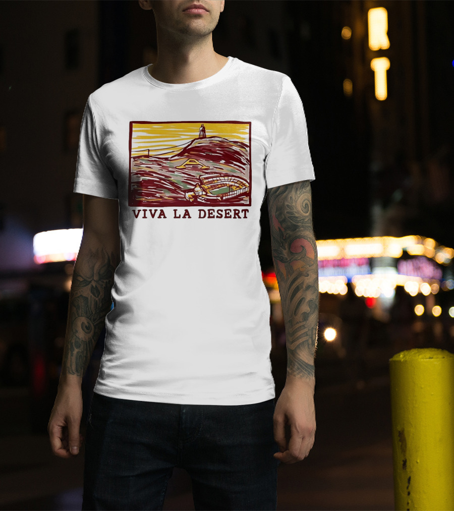 Viva La Desert Desert Stadium Arena Landmark Hilltop Stadium T-Shirt